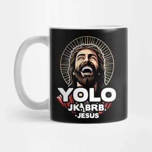 YOLO JK BRB Jesus Mug